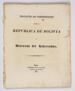 345   -  <span class="object_title">Proyecto de constitución para la República de Bolivia y Discurso del Libertador</span>