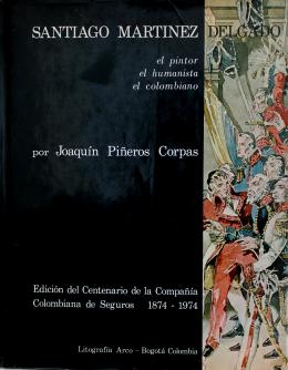 114   -  <span class="object_title">Santiago Martínez: el pintor, el humanista, el colombiano </span>