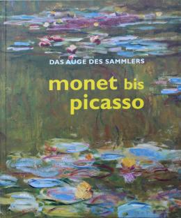 126   -  <span class="object_title">Monet bis Picasso - das auge des Sammlers </span>