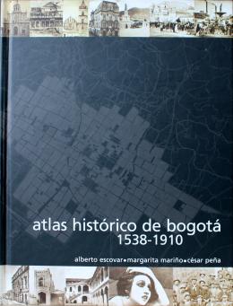 195   -  <span class="object_title">Atlas histórico de Bogotá 1538-1910 </span>