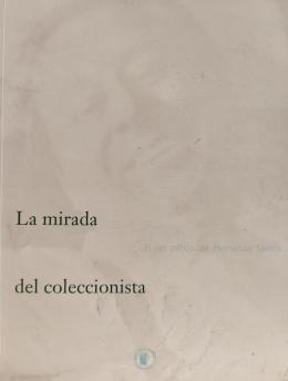 140   -  <span class="object_title">La mirada del coleccionista: El ojo crítico de Hernando Santos</span>