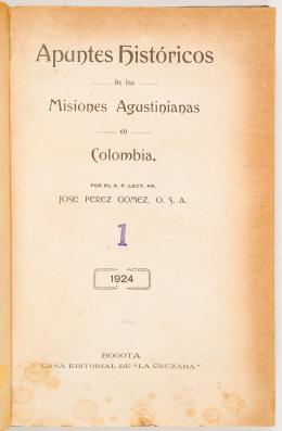 226   -  <span class="object_title">Apuntes históricos de las misiones agustinianas en Colombia</span>