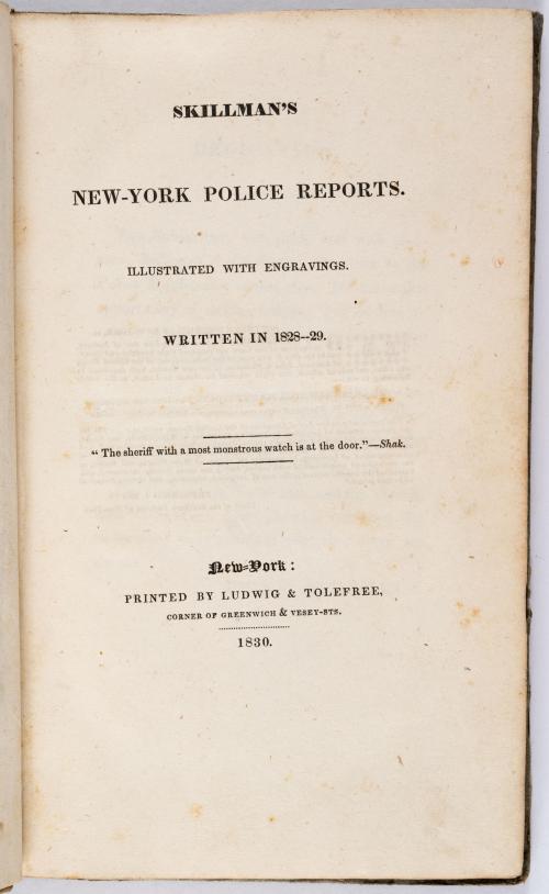 Skillman, John B. : Skillman&#39;s New York Police Reports