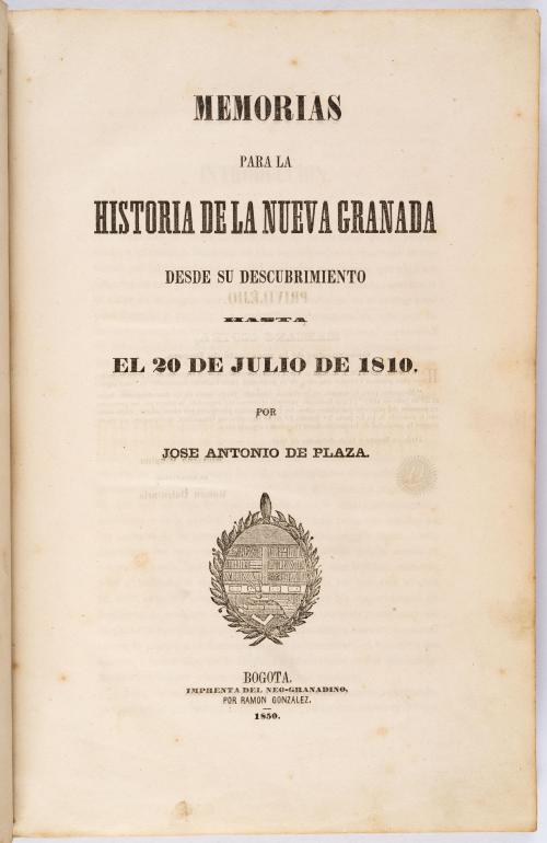 Plaza, Antonio José de : Memorias para la historia de la Nu