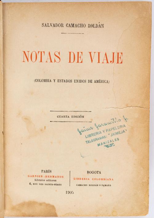 Camacho Roldan, Salvador : Notas de viaje (Colombia y Estad