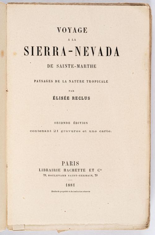 Reclus, Élisée : Voyage a la Sierra Nevada de Sante-Marthe.