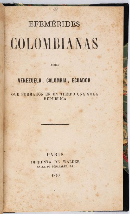 Perú de Lacroix, Luis : Efemérides Colombianas sobre Venezu