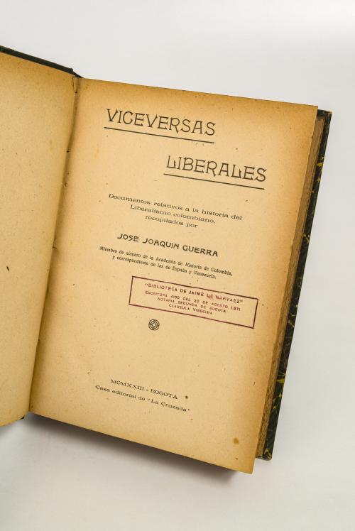 Guerra, José Joaquín : Viceversas liberales.  Documentos r