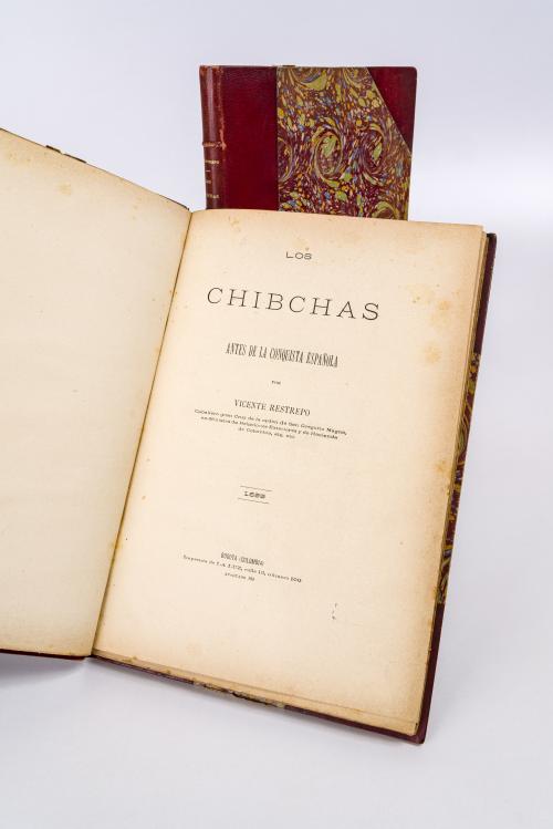 Restrepo, Vicente : Los Chibchas antes de la conquista esp