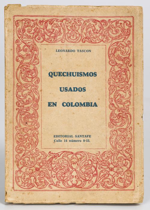 Tascón, Leonardo  : Quechuismos usados en Colombia 