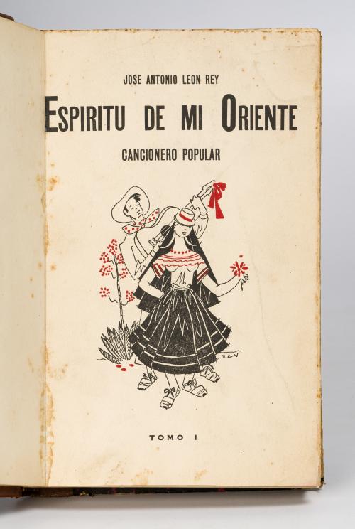 León Rey, José Antonio : Espíritu de mi oriente cancionero