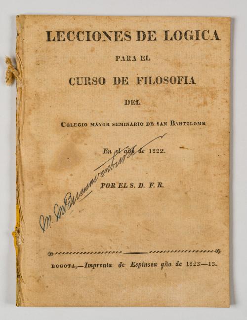 Restrepo, José Félix de : Lecciones de Lógica para el curso