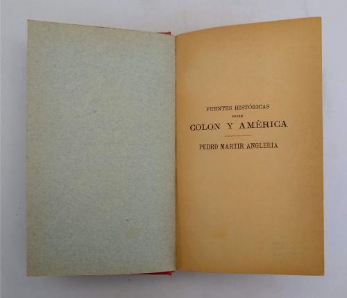 Anghiera, Pietro : Fuentes históricas sobre Colón y América