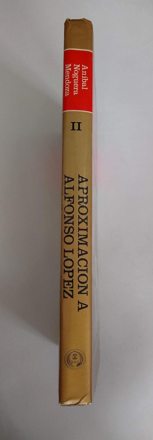 Noguera Mendoza, Aníbal : Aproximación a Alfonso López. Tes