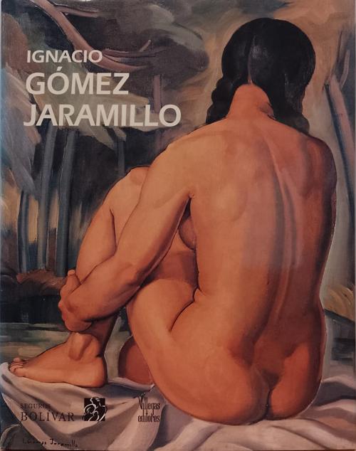 Cobo Borda, Gustavo : Ignacio Gómez Jaramillo 