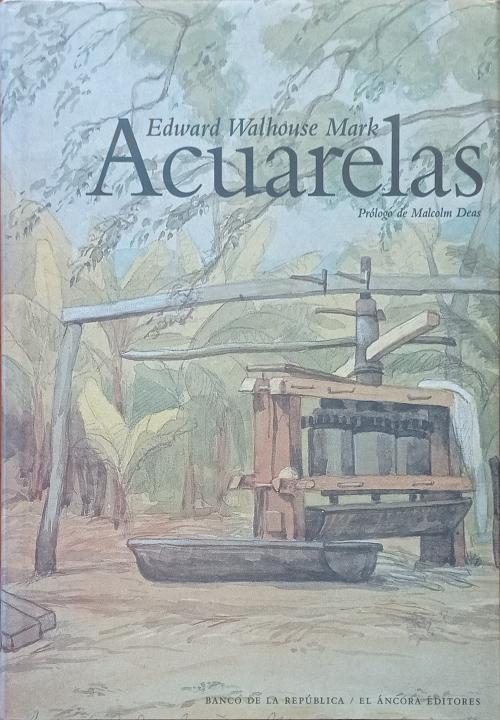 Banco de la República : Edward Walhouse Mark - Acuarelas