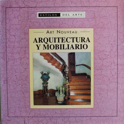 Art Nouveau: Arquitectura y Mobiliario