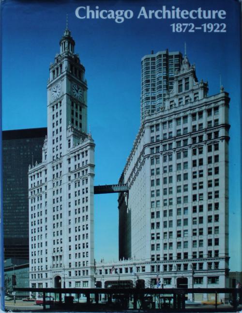 Chicago Architecture 1972-1923