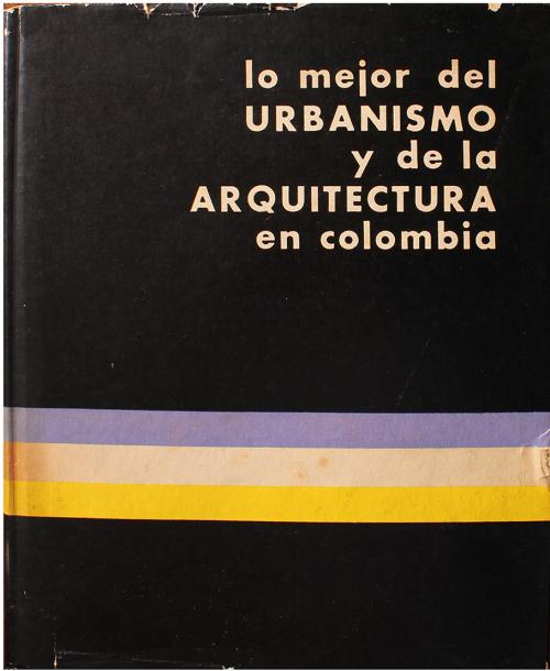 Lo mejor del urbanismo y de la arquitectura en Colombia