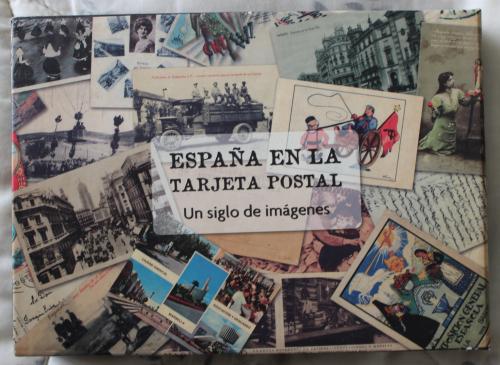 Riego Amezaga, Bernardo : España en la Tarjeta Postal. Un s