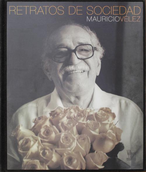 Velez, Mauricio : Retratos de sociedad