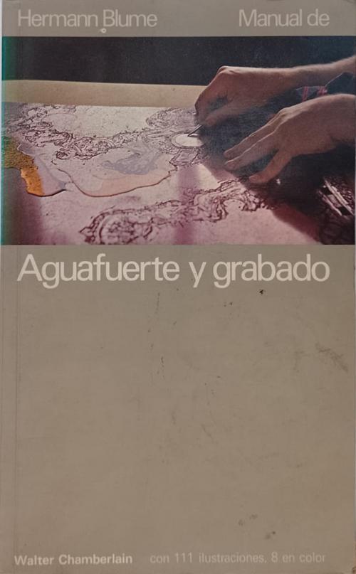 Chamberlain, Walter : Manual de Aguafuerte y Grabado