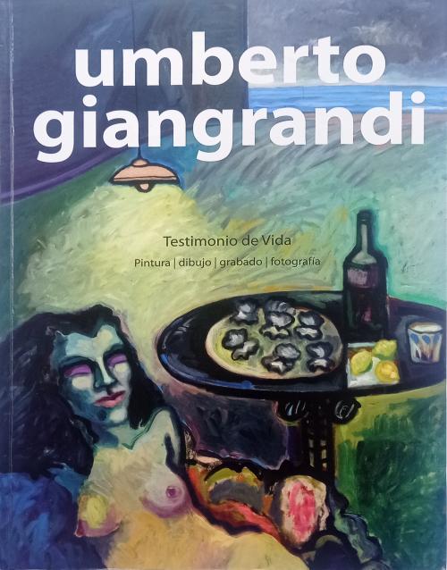 Giangrandi, Umberto : Umberto Giangrandi: Testimonio de Vida