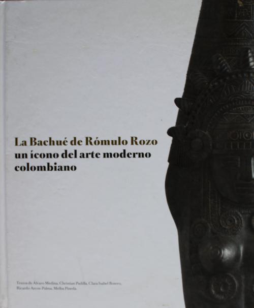 La Bachué De Rómulo Rozo: Un Icono Del Arte Moderno Colombi