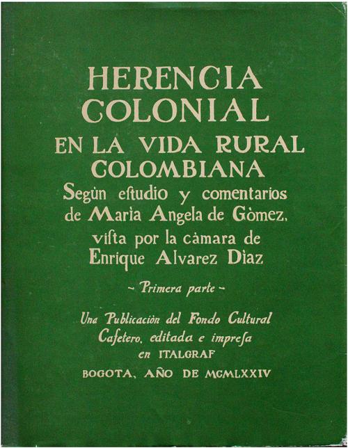 Caicedo, Aurelio : Herencia Colonial. Volúmenes de I a 8