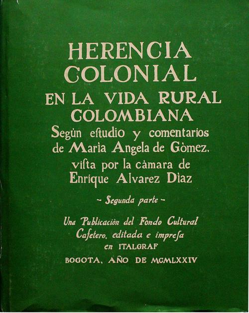 Caicedo, Aurelio : Herencia Colonial. Volúmenes de I a 8