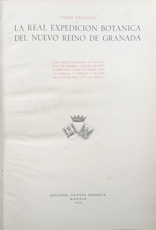 Perez-Arbelaez, Enrique : La Real Expedición Botánica del N