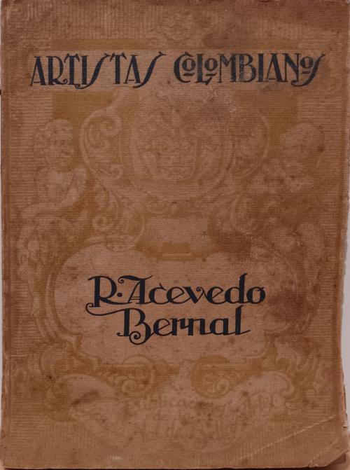 Acuña, Luis Alberto : Artistas Colombianos R. Acevedo Bernal