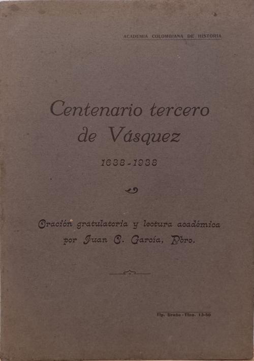 García, Juan C : Centenario Tercero de Vásquez, 1638 - 1938