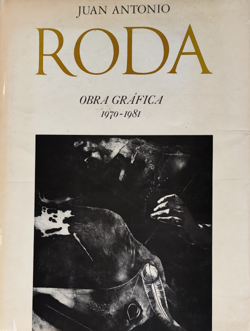 Roda, Juan Antonio : Juan Antonio Roda Obra gráfica 1970 -