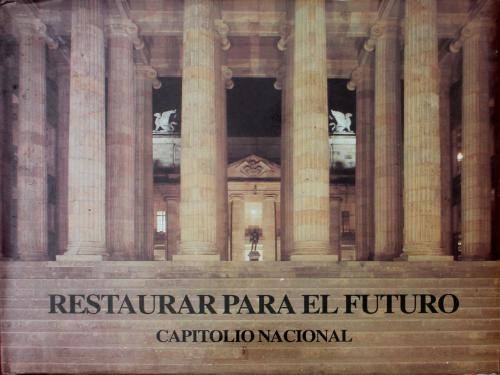 Conconcreto S.A. : Restaurar para el futuro: capitolio naci