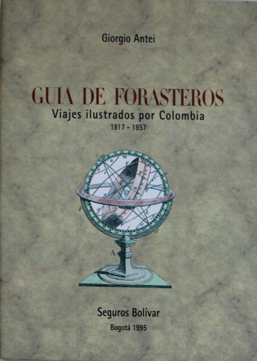 Antei, Giorgio : Guía de forasteros: viajes ilustrados por