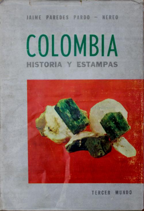 Paredes, Jaime; Nereo : Colombia: Historia y estampas 