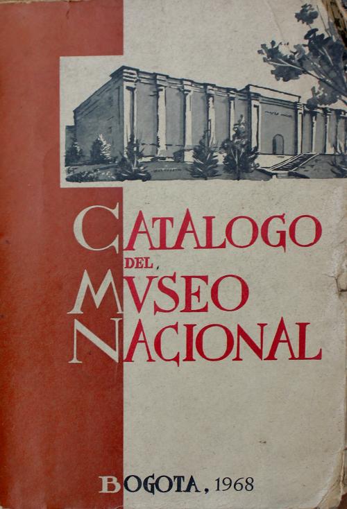 Museo nacional de colombia : Catálogo del museo nacional 