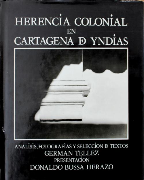 Téllez, Germán; Bossa Herazo, Donaldo : VIII.- Herencia col