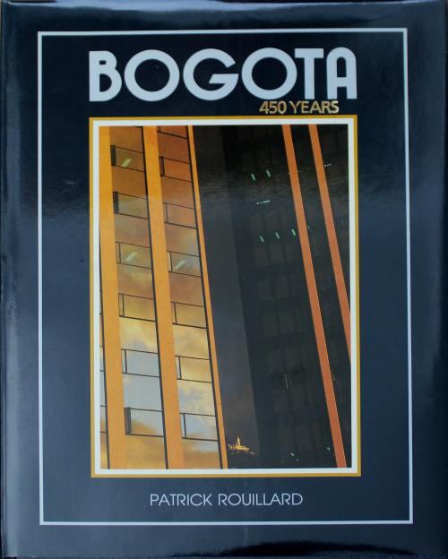 Patrick Rouillard : Bogota 450 years 