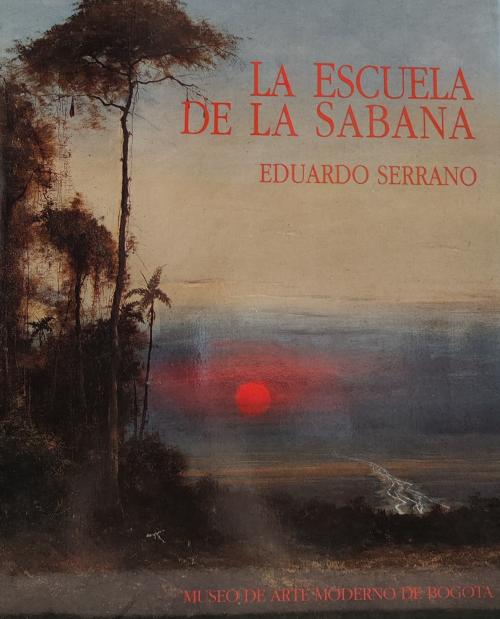 Serrano, Eduardo : La escuela de la sabana