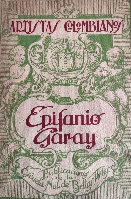 Leudo, Coriolano : Artistas colombianos Epifanio Garay