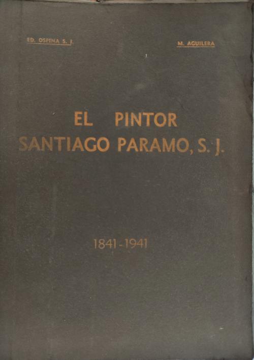 Aguilera, Miguel; Ospina, Eduardo : El pintor Santiago Pára