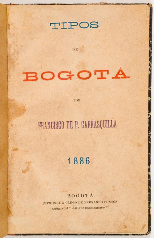 Carrasquilla, Francisco de Paula : Tipos de Bogotá