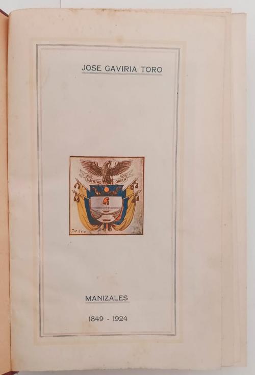 Gaviria Toro, Jose : Monografías de Manizales