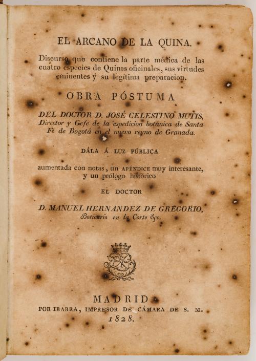 Mutis, José Celestino : El arcano de la quina: discurso que