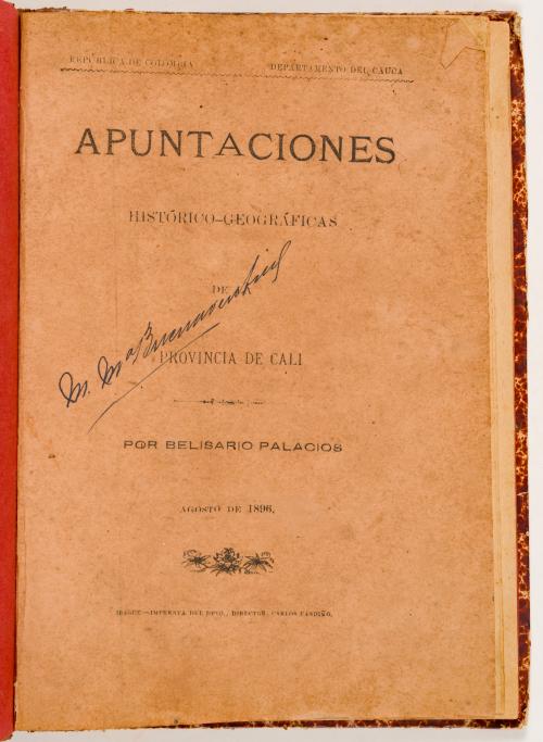 Palacios, Belisario : Apuntaciones Histórico - Geográficas