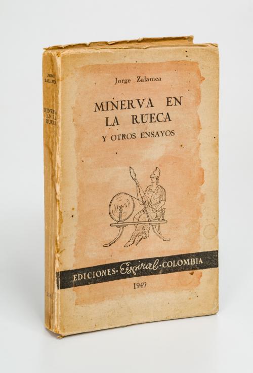 Zalamea, Jorge : Minerva en la rueca y otros ensayos