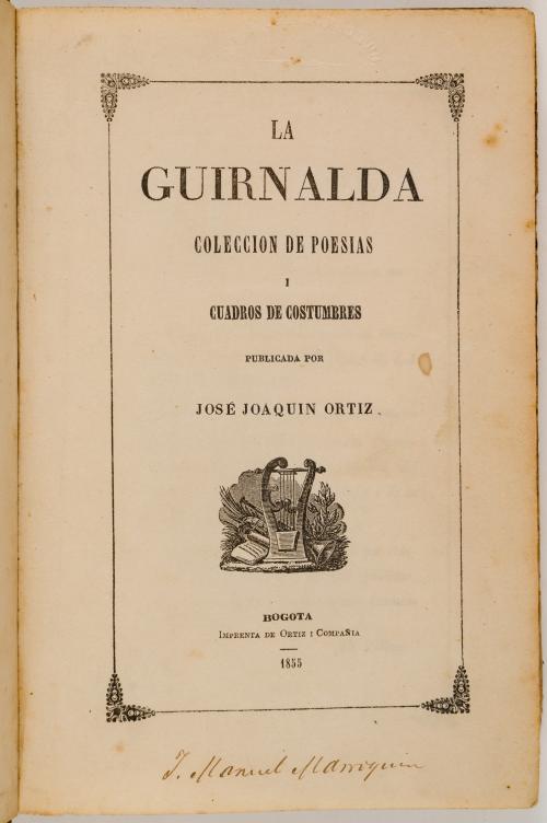 Ortiz, José Joaquin  : La guirnalda 