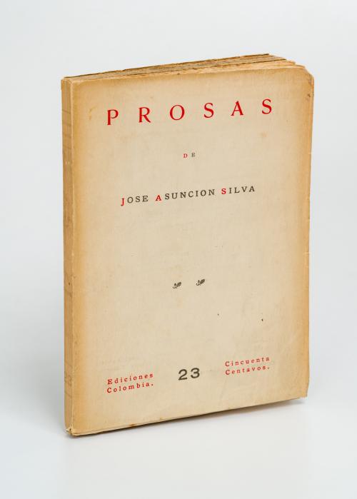 Silva, José Asunción : Prosas de José Asunción Silva